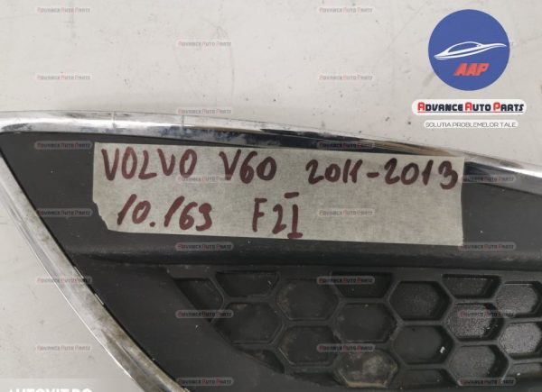 Grila Proiector Dreapta originala Volvo  V60  1 [2010 - 2013] - imagine 6