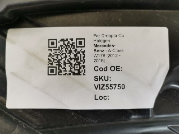Far Dreapta Cu Halogen Mercedes-Benz  A-Class W176 [2012 - 2015] Originala In Stare Buna - imagine 8