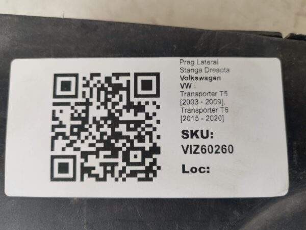 Prag Lateral Stanga Dreapta Volkswagen VW  Transporter T5 [2003 - 2009], Transporter T6 [2015 - 2020] Original In Stare Buna - imagine 8